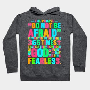 DO NOT BE AFRAID Hoodie